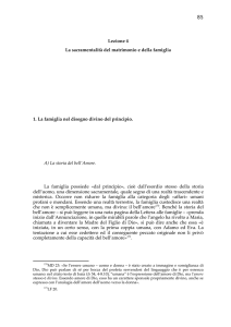 85 Lezione 4 La sacramentalità del matrimonio e della famiglia 1. La