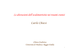 Le alterazioni dell`oculomotricit&agrave; nei traumi cranici