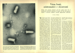 Virus lenti, asintomatici e ricorrenti