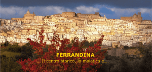FERRANDINA "Il centro storico, la maiatica e..."