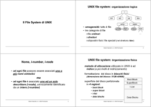 Il File System di UNIX Nome, i-number, i-node ma