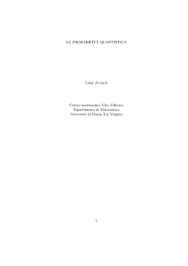 LA PROBABILIT`A QUANTISTICA Luigi Accardi Centro matematico