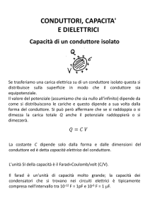 CONDUTTORI, CAPACITA` E DIELETTRICI