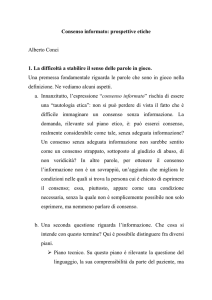 Consenso informato: prospettive etiche Alberto Conci 1. La difficoltà