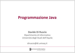 Programmazione Java - Università degli Studi dell`Aquila
