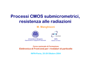 Processi CMOS submicrometrici, resistenza alle radiazioni