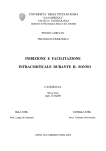 INIBIZIONE E FACILITAZIONE INTRACORTICALE DURANTE IL