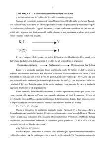 1 APPENDICE 1 - La relazione risparmi investimenti in Keynes 1. La