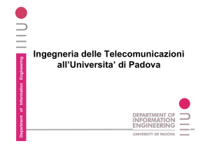 Ingegneria delle Telecomunicazioni all`Universita` di Padova