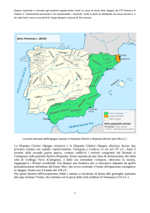 La Hispania Citerior (Spagna citeriore) e la Hispania Ulterior