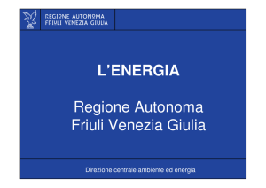 L`ENERGIA Regione Autonoma Friuli Venezia Giulia