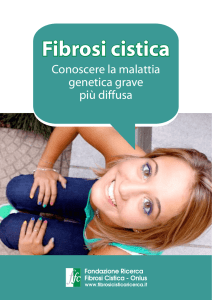 Fibrosi cistica, conoscere la malattia genetica grave più diffusa