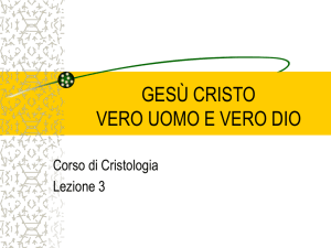 Gesù Cristo vero uomo e vero Dio