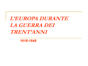 L`EUROPA DURANTE LA GUERRA DEI TRENT`ANNI 1618