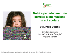 Nutrire per educare: una corretta alimentazione in età scolare Dott