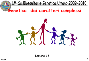 Lez.16 Genetica dei caratteri complessi