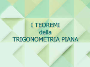 I TEOREMI della TRIGONOMETRIA PIANA