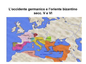 L`occidente germanico e l`oriente bizantino