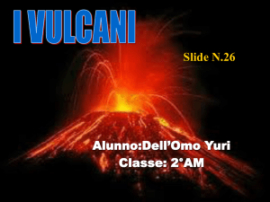 2°AM Slide N.26 INDICE 1.Definizione di vulcano 2.Descrizione di