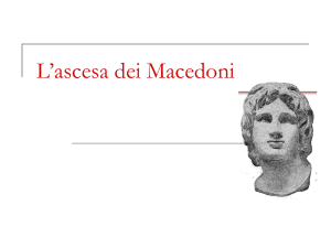 L`ascesa dei Macedoni - Archivio Didattico del Liceo Aristosseno