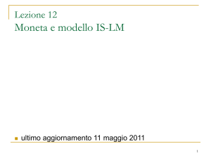 lezione 12 - moneta e modello IS-LM