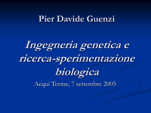 Pier Davide Guenzi Ingegneria genetica e ricerca