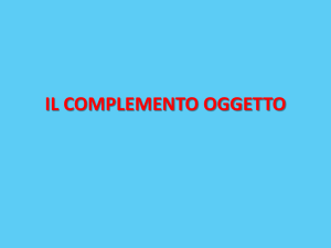 IL COMPLEMENTO OGGETTO