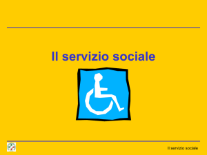 Il servizio sociale Tipologie dei servizi sociali