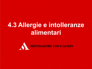 4.3 Allergie e intolleranze alimentari Reazione