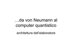 da Von Neumann al computer quantico