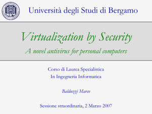 Security by Virtualization - A novel antivirus for