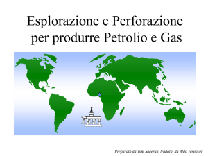 Esplorazione e Perforazione per produrre Petrolio e Gas
