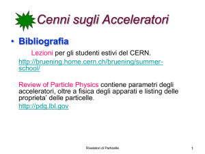 Lezione 2 Acceleratori - Dipartimento di Fisica