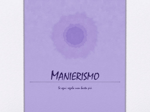 Manierismo - Liceo Malpighi