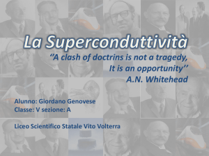 La Superconduttività - Liceo Scientifico Statale Vito Volterra