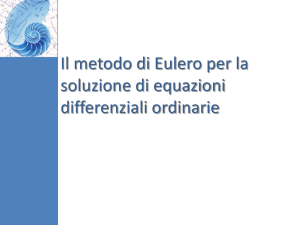 Il Metodo di Eulero per la Soluzione di Equazioni Differenziali