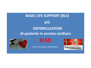 Basic life support e defibrillazione al paziente in arresto cardiaco