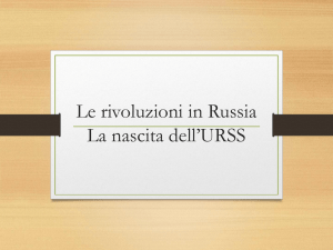 Le rivoluzioni in Russia e la nascita dell`URSS