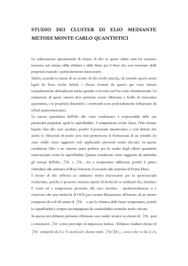 "Studio dei cluster di elio mediante metodi Monte Carlo Quantistici".
