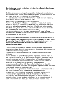 Desidero far conoscere un`esperienza positiva di integrazione