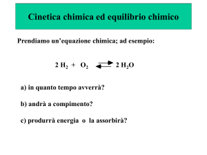 Cinetica chimica ed equilibrio chimico