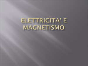 ELETTRICITA` E MAGNETISMO_prima parte