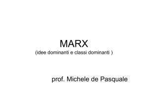 MARX (idee dominanti e classi dominanti ) - Digilander
