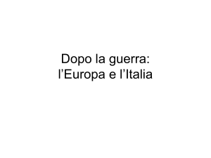 Dopo la guerra: l`Europa e l`Italia