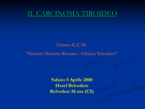 Epidemiologia e clinica del carcinoma tiroideo (P. Lalia)