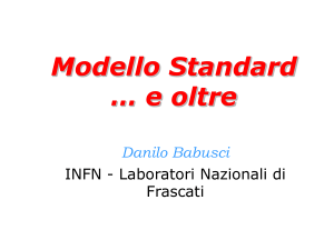 Il modello standard - INFN-LNF