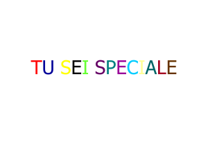tu sei speciale