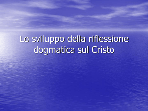 Lo sviluppo della riflessione dogmatica sul Cristo