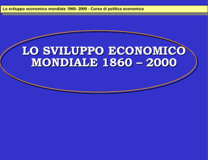 Lo sviluppo economico mondiale 1860- 2000