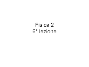 Fisica 2 6° lezione